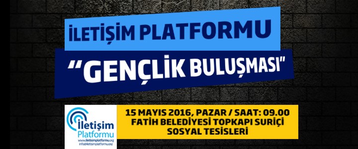 İletişim Platformu gençlik buluşması